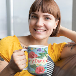 Taza De Café Feliz día de la madre a mi hija