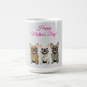 Taza De Café ¡Feliz Día de la Madre! Bulldogs Franceses