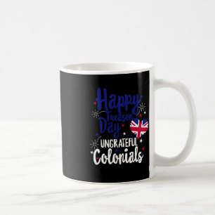 Taza De Café Feliz Día de la Traición Ingratos Colonios Indepen