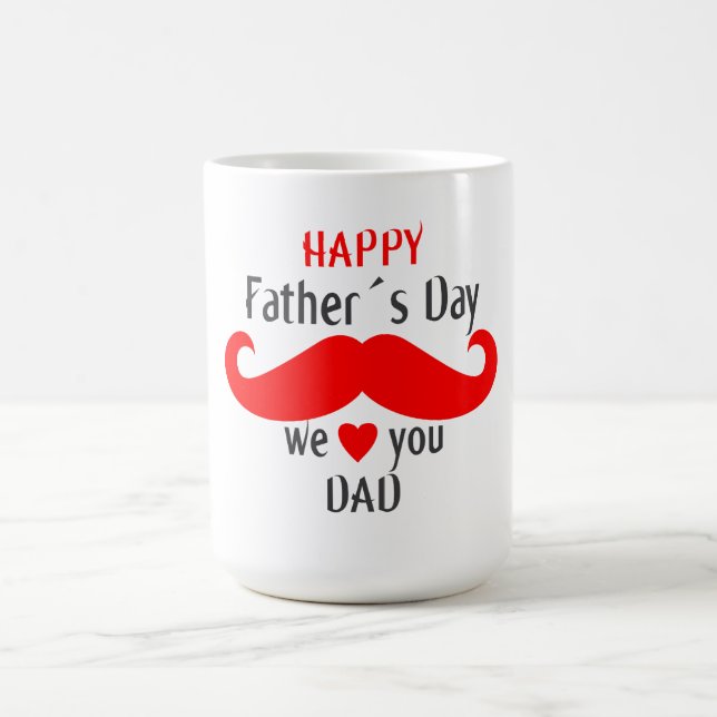 Taza De Café feliz día de los padres 2024 te queremos papá (Centro)