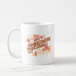 Taza De Café Feliz Día de los Profesionales Administrativos
