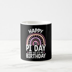Taza De Café Feliz Día de Pi Y Sí Es Mi Cumpleaños Matemáticas
