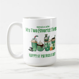 Taza De Café Feliz Día de San Patricio : Mis dos cosas favorita