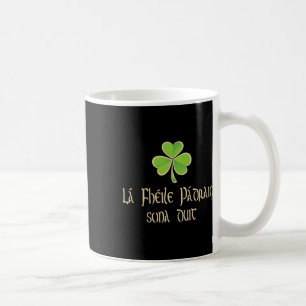 Taza De Café Feliz día de San Patricio para ti en idioma irland