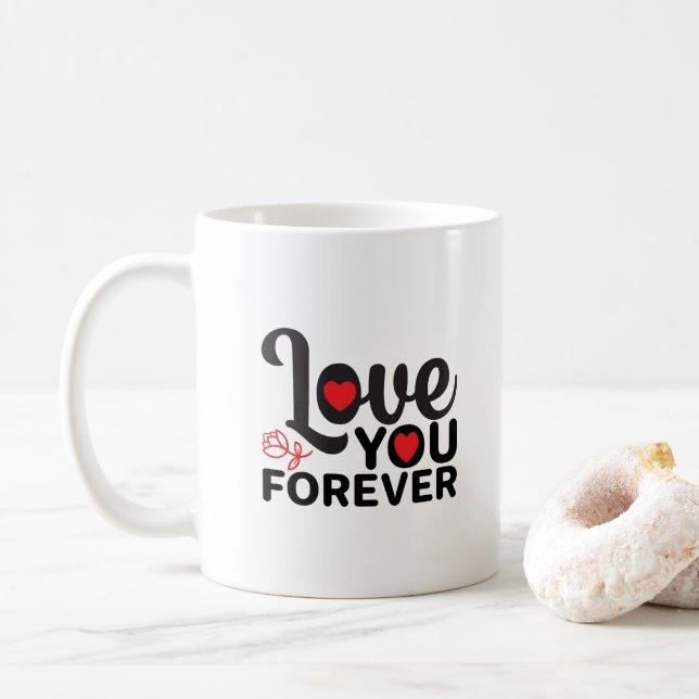 Taza De Café Feliz Día de San Valentín - Te amo por siempre imá (Con donut)