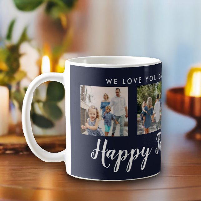 Taza De Café Feliz Día del Padre a la Marina Personalizado de f (Happy Father's Day script font with 4 family photo slots along with a custom message)