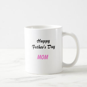 Taza De Café Feliz Día del Padre, mamá café Mug