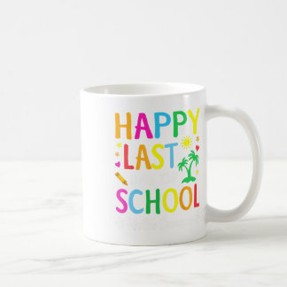 Taza De Café Feliz El Último Día De La Escuela Hola Estudiantes