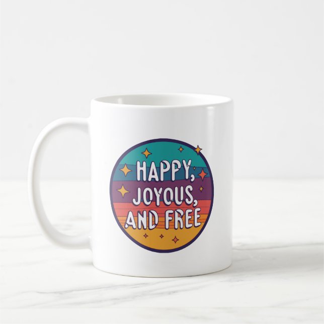 Taza De Café Feliz, feliz, libre, motivacional, Inspirador (Izquierda)