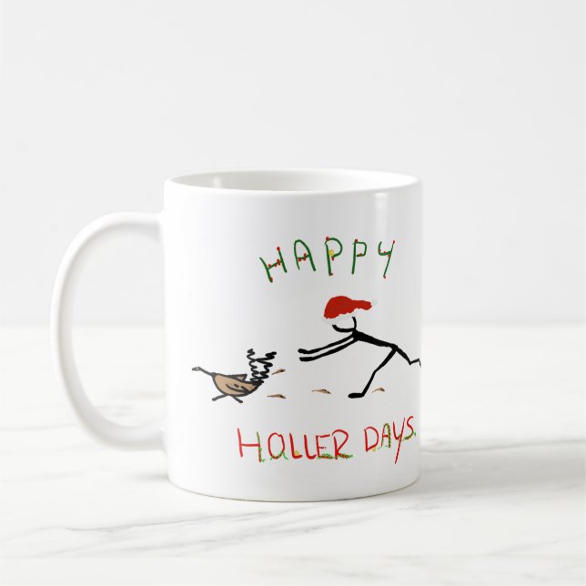Taza De Café Feliz Hollerdays 3 - persiguiendo a un pavo. (Izquierda)