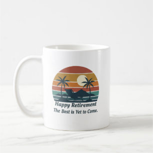 Taza De Café Feliz Jubilación Lo Mejor Está Por Llegar