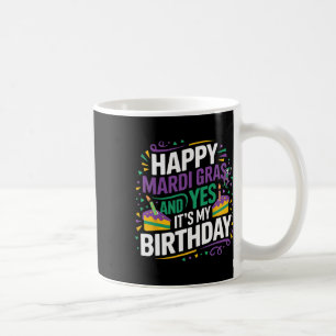 Taza De Café Feliz Mardi Gras Sí Mi Fiesta de cumpleaños
