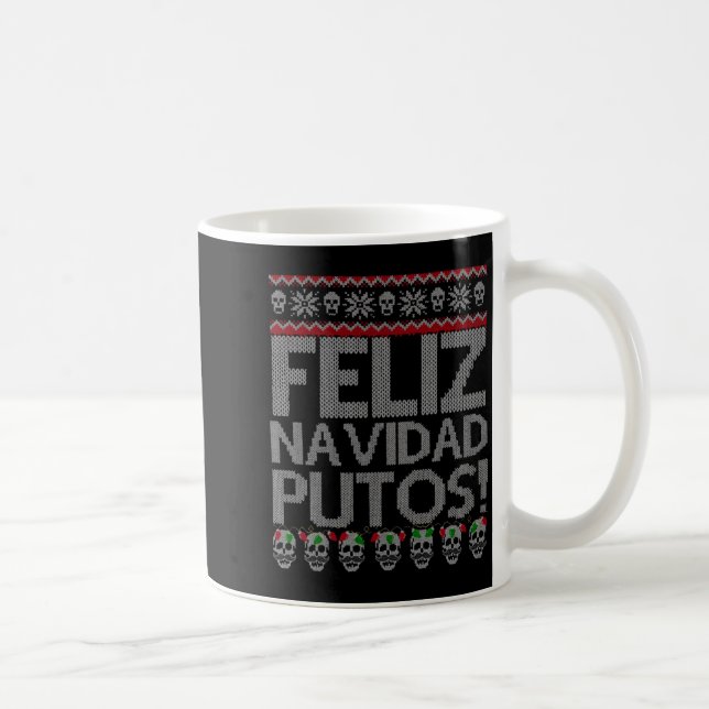 Taza De Café Feliz Navidad Putos Chingon Ugly Xmas Sweater Chri (Derecha)