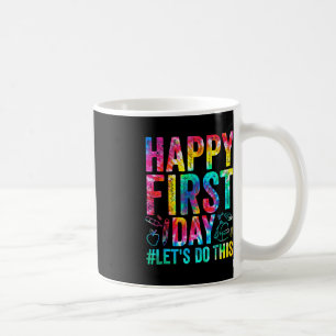 Taza De Café Feliz primer día Hagamos esta bienvenida de vuelta