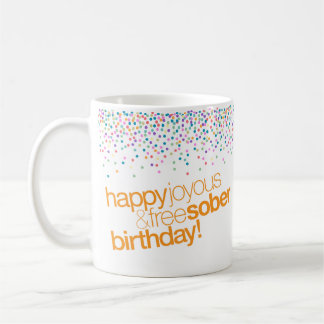 Taza De Café Feliz regocijo y libertad para el cumpleaños