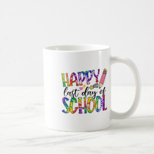 Taza De Café Feliz Último Día De Educación Para Graduación De C