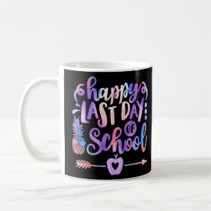Taza De Café Feliz Último Día De La Escuela Maestro De Vacacion