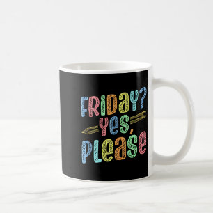 Taza De Café Feliz viernes Vier Yay Profesor Escuela Meme Tanqu
