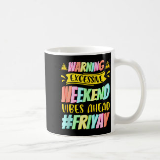 Taza De Café Feliz viernes Vier Yay Profesor Escuela Meme Tanqu
