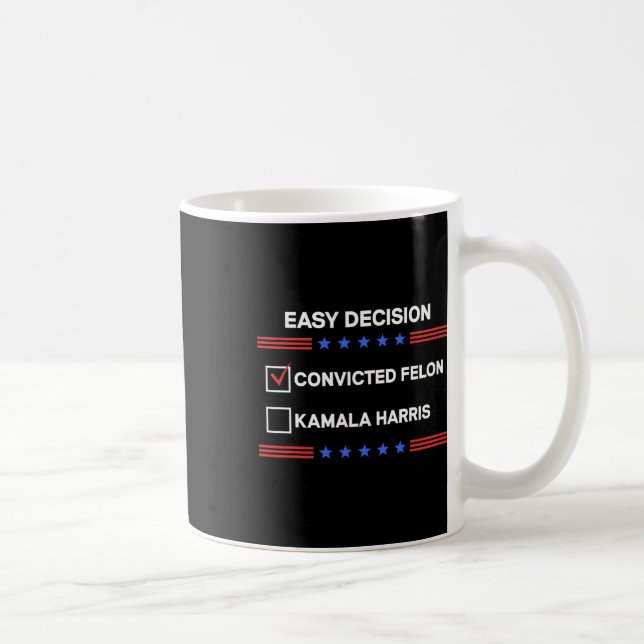 Taza De Café Felon Vs Kamala Harris Presidente del voto polític (Derecha)