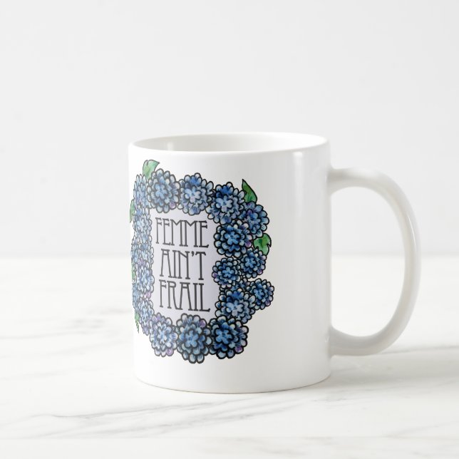 Taza De Café Femme Ain't FRAIL (Derecha)