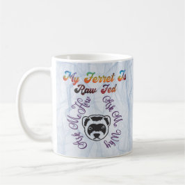 Taza De Café Ferret Raw Fed