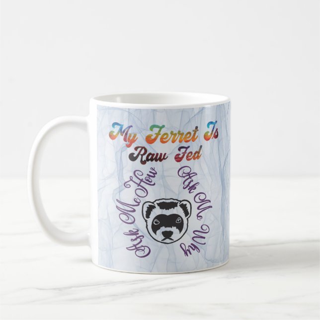 Taza De Café Ferret Raw Fed (Izquierda)