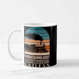 Taza De Café Ferroequinólogo una palabra sofisticada para Railr