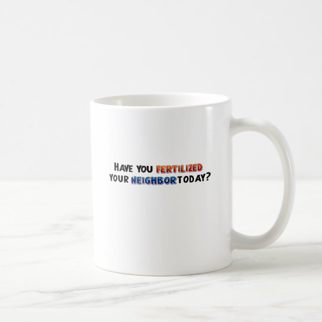 Taza De Café Fertilice a su vecino (Derecha)