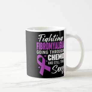 Taza De Café Fibromialgia Pasando Por El Quimio Y Aún Así Este 