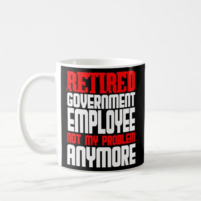 Taza De Café Fiesta de Jubilación de Empleados Públicos Retirad (Izquierda)