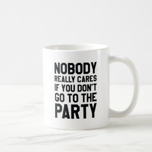 Taza De Café Fiesta de Nadie se Preocupa
