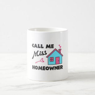 Taza De Café Fiesta que calienta el hogar Llámame Miss Dueña