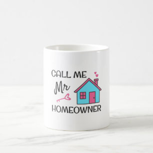 Taza De Café Fiesta que calienta el hogar Llámame Sr. Homeowner