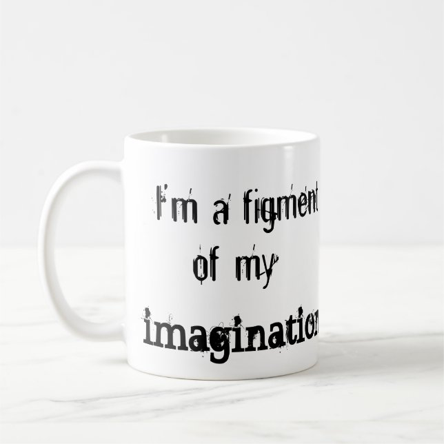 Taza De Café Figmento de mi imaginación (Izquierda)