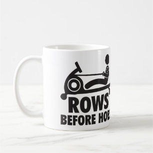 Taza De Café Filas antes de Hoes - Funny Rowing Machine Workout