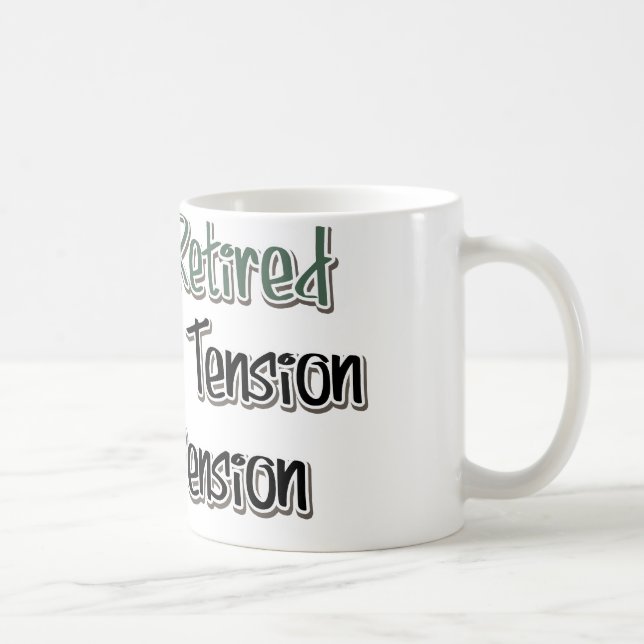 Taza De Café Finalmente retirado: Adiós tensión, Hola pensión (Derecha)