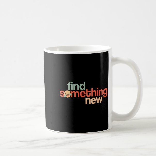 Taza De Café Find Soing New Funny Sarcastic Trump Slogan Quote  (Derecha)