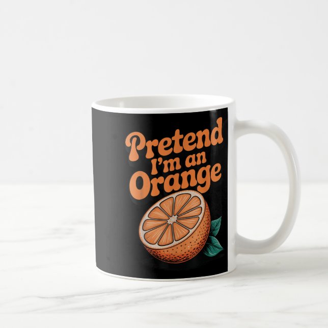 Taza De Café Finge que soy una naranja (Derecha)