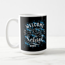 TAZA DE CAFÉ FIRST DAY OF SCHOOL WELCOME BACK TO SCHOOL 2025