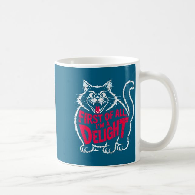 Taza De Café First Of All I'm A Delight Roaring Black Cat Funny (Derecha)
