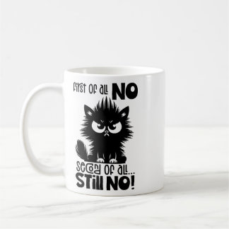 Taza De Café First Of All, No Funny Cat Lover Gift