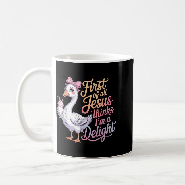 Taza De Café First Of Jesus Thinks A Delight Funny Goose Meme (Izquierda)