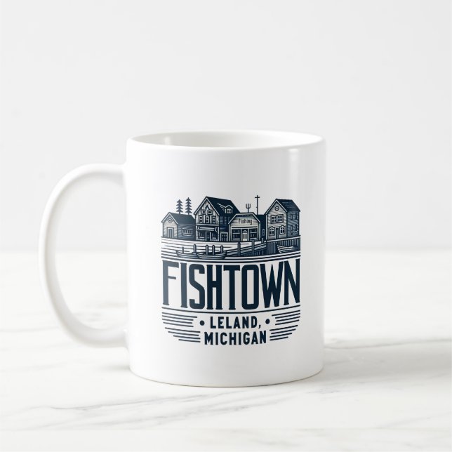 Taza De Café Fishtown Leland Michigan Funny (Izquierda)