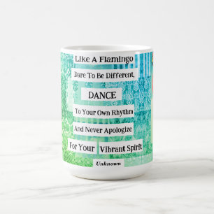 Taza De Café Flamingo Inspiradora cita Mug