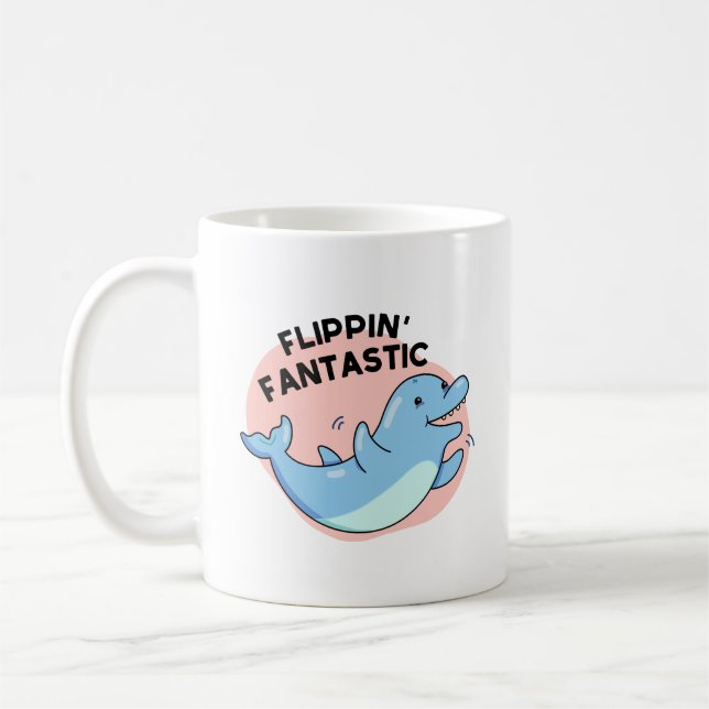 Taza De Café Flippin Fantastic Funny Dolphin Pun (Izquierda)