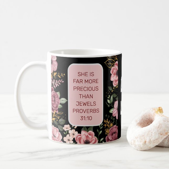 Taza De Café Flor rosa y negra Proverbios 31 (Con donut)