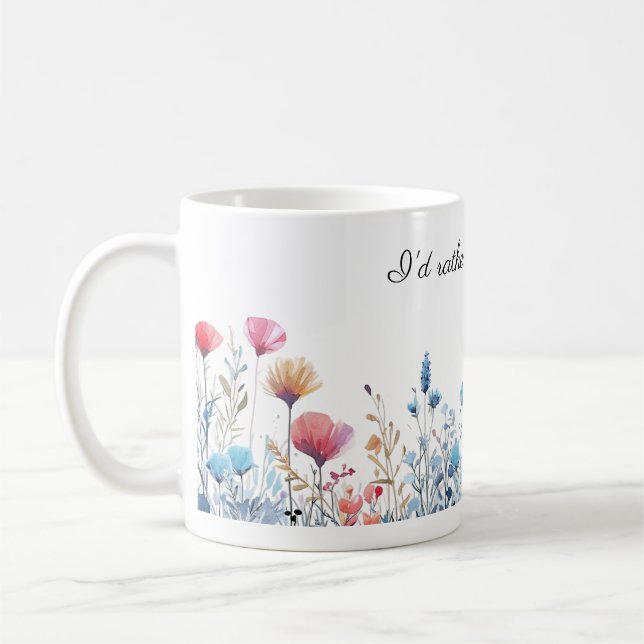 Taza De Café Floral acuática de bonito Prefiero Estar Jardín (Izquierda)