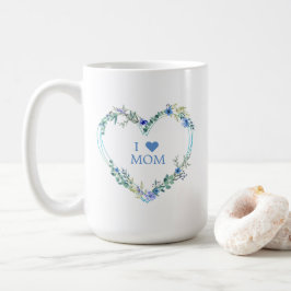 Taza De Café Floral Heart in Blue with Quote for Mom