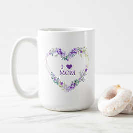 Taza De Café Floral Heart in Purple with Quote for Mom